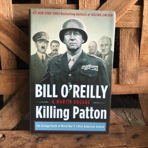 KILLING PATTON Bill O’Reilly and Martin Dugard Hardback Book (#44)